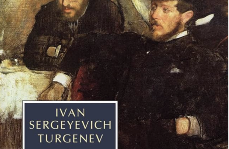 Fathers and Sons by Ivan Turgenev: brilliant and short